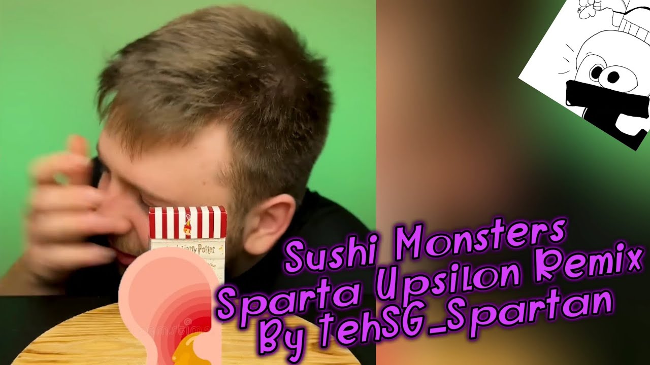 Sushi Monsters YTPMV | Sparta Upsilon Remix [For @LancasterCountyWX]