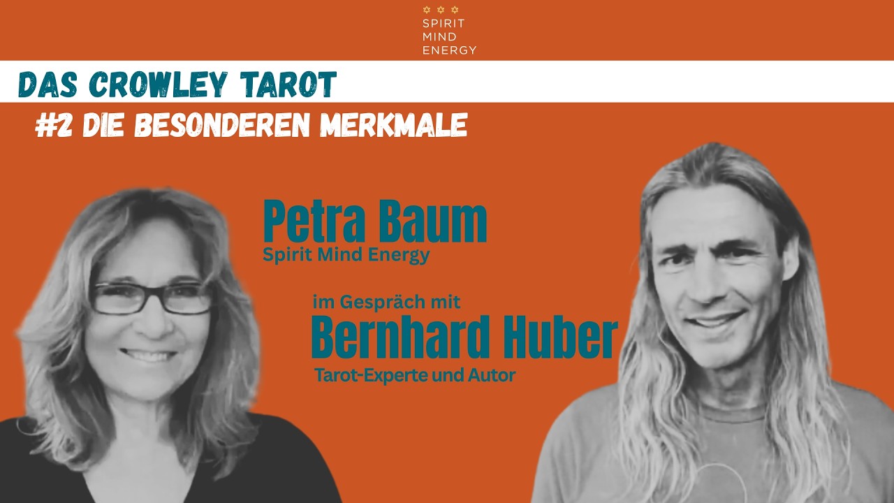 Aleister Crowley Tarot verstehen (Teil 2) | Bernhard Huber und Petra Baum im Gespräch