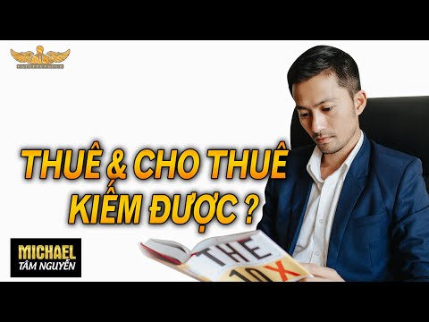 Kinh Doanh THUÊ & CHO THUÊ: lợi Nhuận Bao Nhiêu