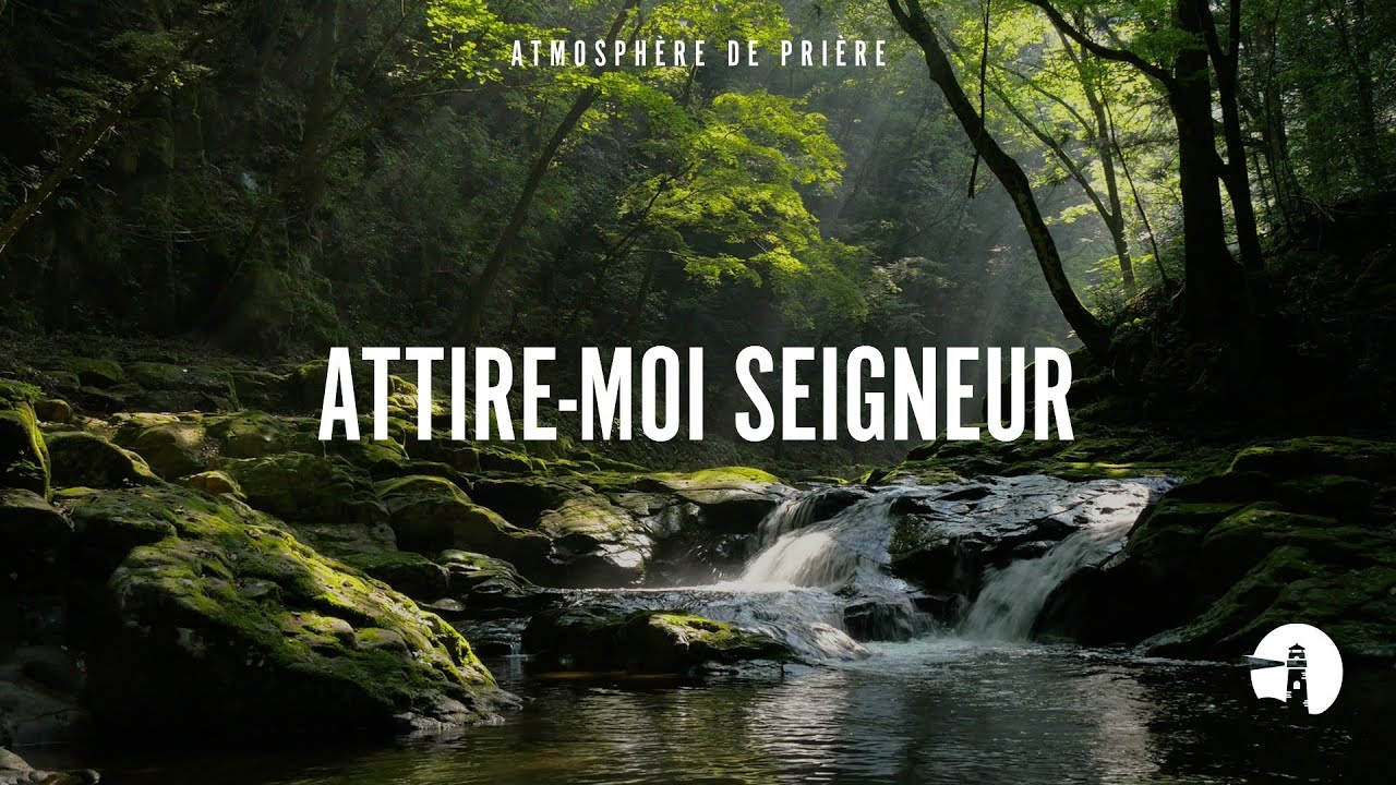 Attire-moi Seigneur (Draw me close to you Lord) - Instrumental - Atmosphère de prière