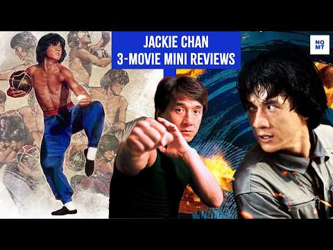 Jackie Chan 3-Movie Mini Reviews