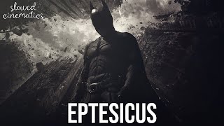 Batman Begins - Eptesicus | SLOWED + REVERB | Hans Zimmer & James Newton Howard Resimi