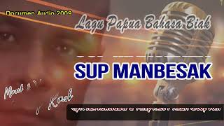 Download Lagu SUP MANSEREN, SUB MANBESAK - Lagu Papua Bahasa Biak - Dokumen Audio 2009 MP3 Download Lagu SUP MANSEREN, SUB MANBESAK - Lagu Papua Bahasa Biak - Dokumen Audio 2009 MP3