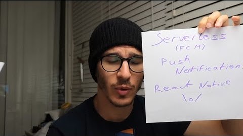 Serverless Firebase push notifications to React Native chat app tutorial