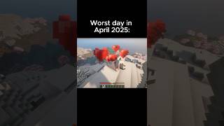 april 2025 was the best april  #minecraft #minecraftmeme #memes #gaming