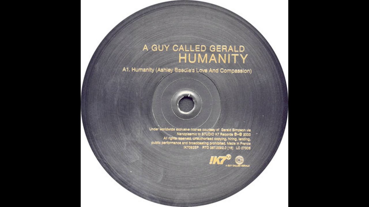 A Guy Called Gerald - Humanity (Ashley Beedle's Love And Compassion)