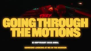 THEY. - Going Through The Motions (featuring blackbear)