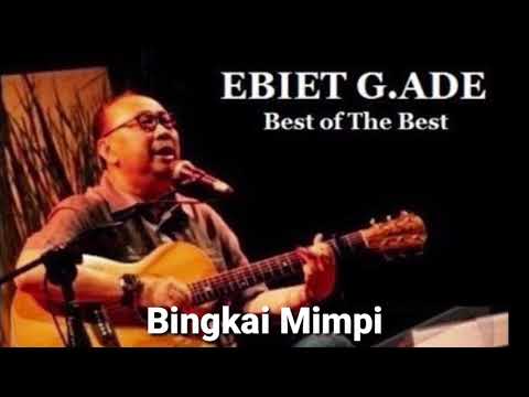 Ebiet G. Ade: Bingkai Mimpi