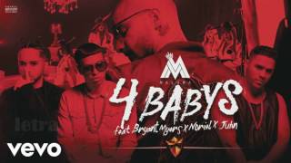 Maluma - 4 Babys (Letra Oficial) ft. Noriel, Bryant Myers, Juhn