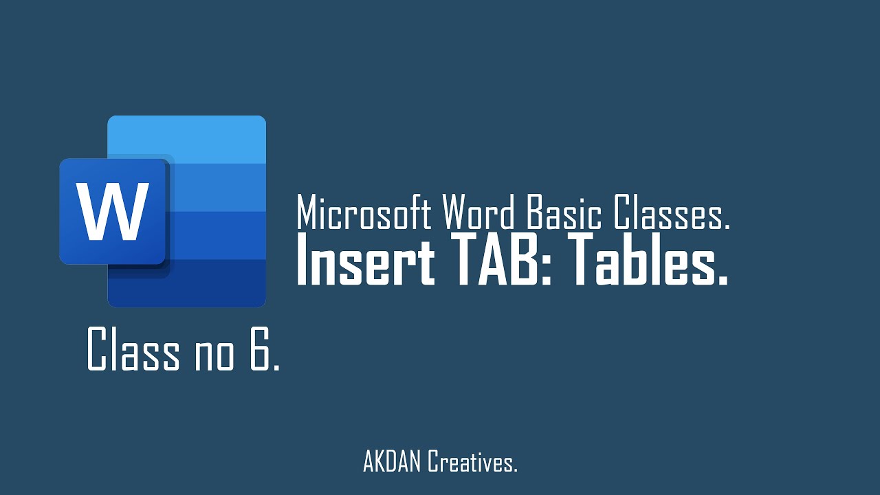 Microsoft Word Class no 6 Insert Tab Table AKDAN Creatives By Akber Ali ...