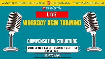LIVE | Compensation structure | Workday HCM Training | ZaranTech