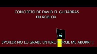 EL CONCIERTO DE DAVID EL GUITARRAS
