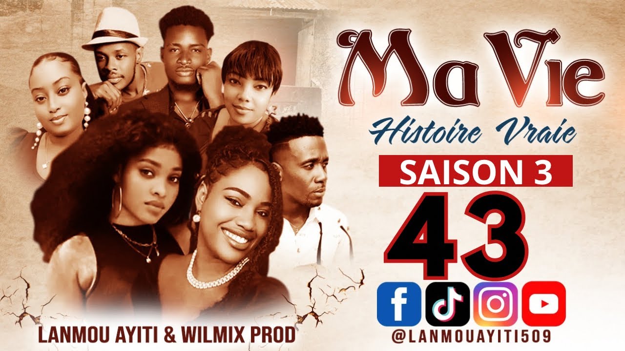 MA VIE PART 43 SAISON 3 HISTOIRE VRAIE WILMIX PROD & LANMOU AYITI @wilmixprodoriginal