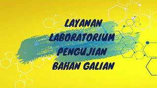 Layanan Laboratorium Pengujian Bahan Galian - PTBGN