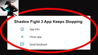 Fix Shadow Fight 3 App Keeps Stopping | Shadow Fight 3 App Crash Issue | Shadow Fight 3 App | screenshot 3