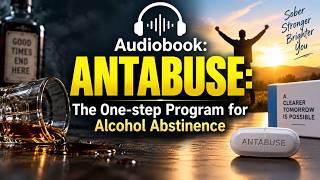 Audiobook: ANTABUSE: The One-step Program for Alcohol Abstinence screenshot 5