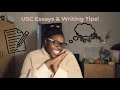 USC ESSAYS // WRITING TIPS