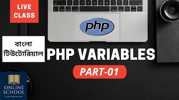Online School - | PHP Variables (Part-01) | Bangla Tutorial |