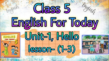 Class 5 English | Unit 1 | Lesson 1-3 | Hello | English For Today