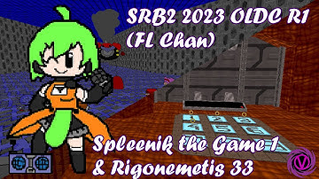 SRB2 2023 OLDC R1 (FL Chan) | (5) ~ Spleenik the Game 1 & Rigonemetis 33