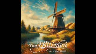 The windmill turns - The Hillsmen