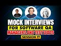 Mock Interviews for Software QA Managers and Test Leads. S17