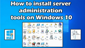 Server Administration Tools on Windows 10