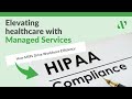 Finding the right Managed Service Provider for your healthcare company