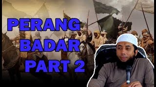 PERANG BADAR PART 2 KHB (Sumber : https://www.youtube.com/watch?v=TucQUve6FcA)