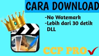 CARA DOWNLOAD CCP PRO YG TERBARU 2020!!LINK DI DESKRIPSI || Hanifah 