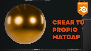 CREAR TU PROPIO MATCAP // TUTORIAL BLENDER