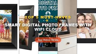 Amazing Smart Digital Photo Frames With WiFi Cloud You Need To See - Smart Cloud Photo Frame With Wi