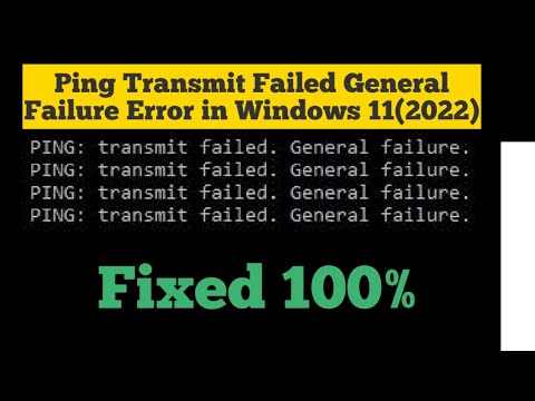 Ping Transmit Failed General Failure Error in Windows 11 2022