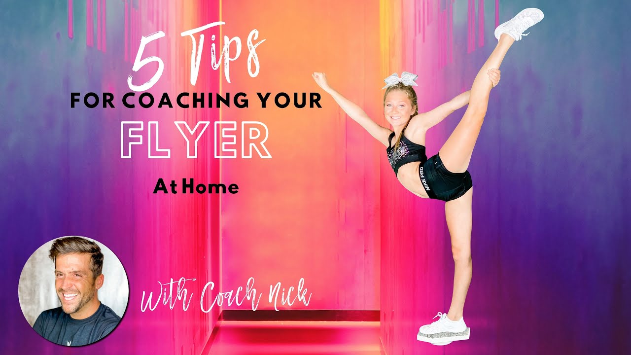 5 AMAZING Cheerleading TIPS for Coaching YOUR Flyer AT HOME HOW TO