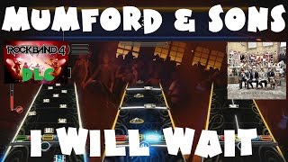 Mumford & Sons - I Will Wait - Rock Band 4 DLC Expert Full Band (March 23rd, 2017)