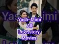 Yash -Mimi all love story movies ❣️#shorts #video ❤️❤️