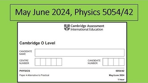 May June 2024 Physics 5054 42, Solution by Ferhan Mazher