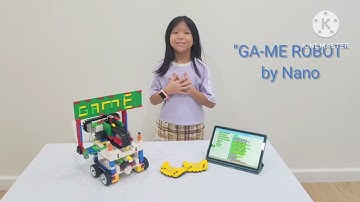 GA-ME  Robot by_Nano_Thailand_Grade4_Matita@neobot4581