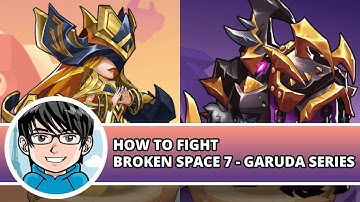 Idle Heroes - How To Fight Broken Space 7 Garuda Series
