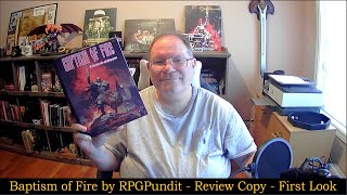 Baptism of Fire by RPGPundit - Review Copy - First Look