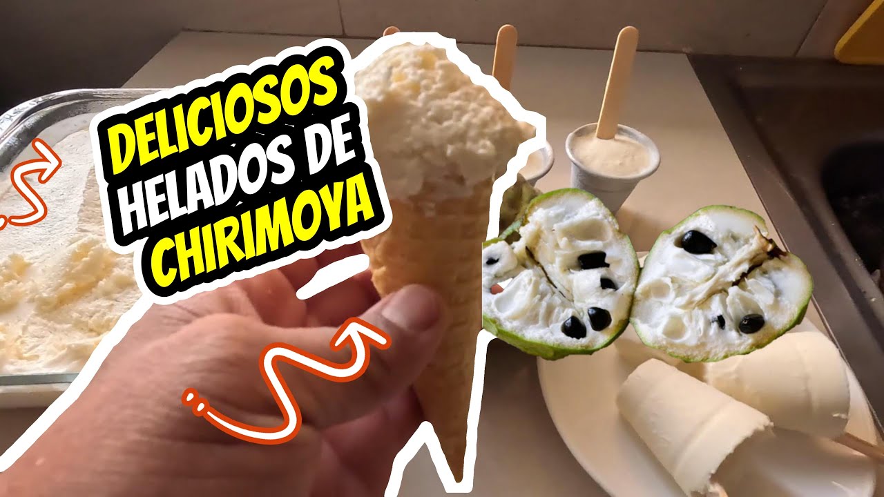 Como hacer helado cremoso casero de CHIRIMOYA