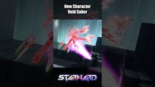 Void Saber Joins the Starward Roster🌠