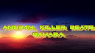 Anup4m x Killer Beats - Sahara | 30 minutes