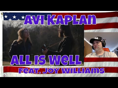 Avi Kaplan - All Is Well Feat. Joy Williams (Official Music Video) - REACTION 