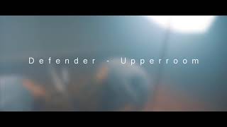 Defender - UPPERROOM (improv worship dance) chords