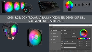 👉 Open RGB: Controlar la iluminación sin depender del software del Fabricante 🚦🚥💡