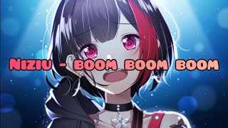 [Nightcore] NiziU - Boom Boom Boom