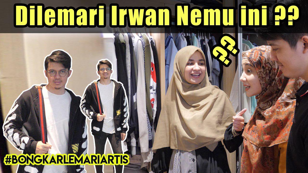 BONGKAR LEMARI IRWANSYAH