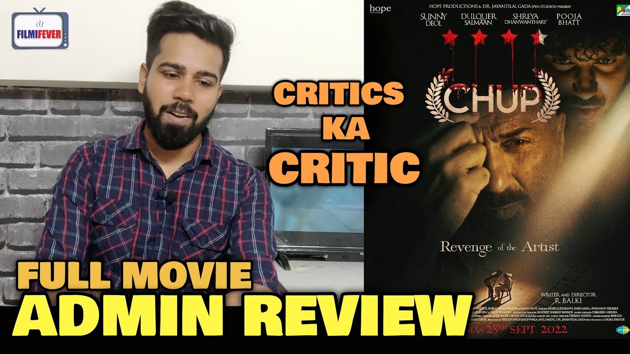 Chup Movie REVIEW | Admin Ravi Gupta REACTION | Dulquer Salmaan, Sunny Deol, Shreya | R Balki