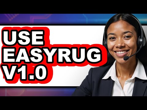 How to Use EasyRug V1.0 (Updated)